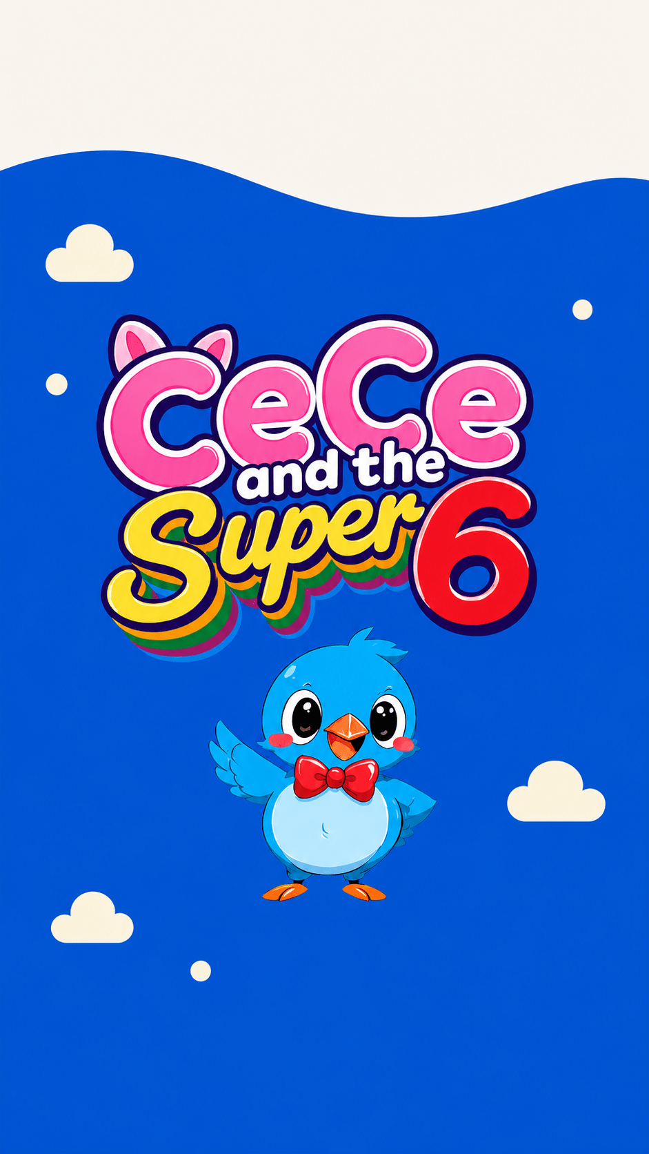 CeCe and the Super 6 logo with Mayor Blue